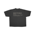 INEVITABLE Tee